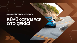 Büyükçekmece Acil Oto Çekici